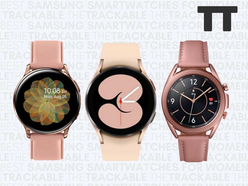 Top 4 Best Samsung Smartwatches For Women In 2022 Pros Cons Features And More Thetrackable